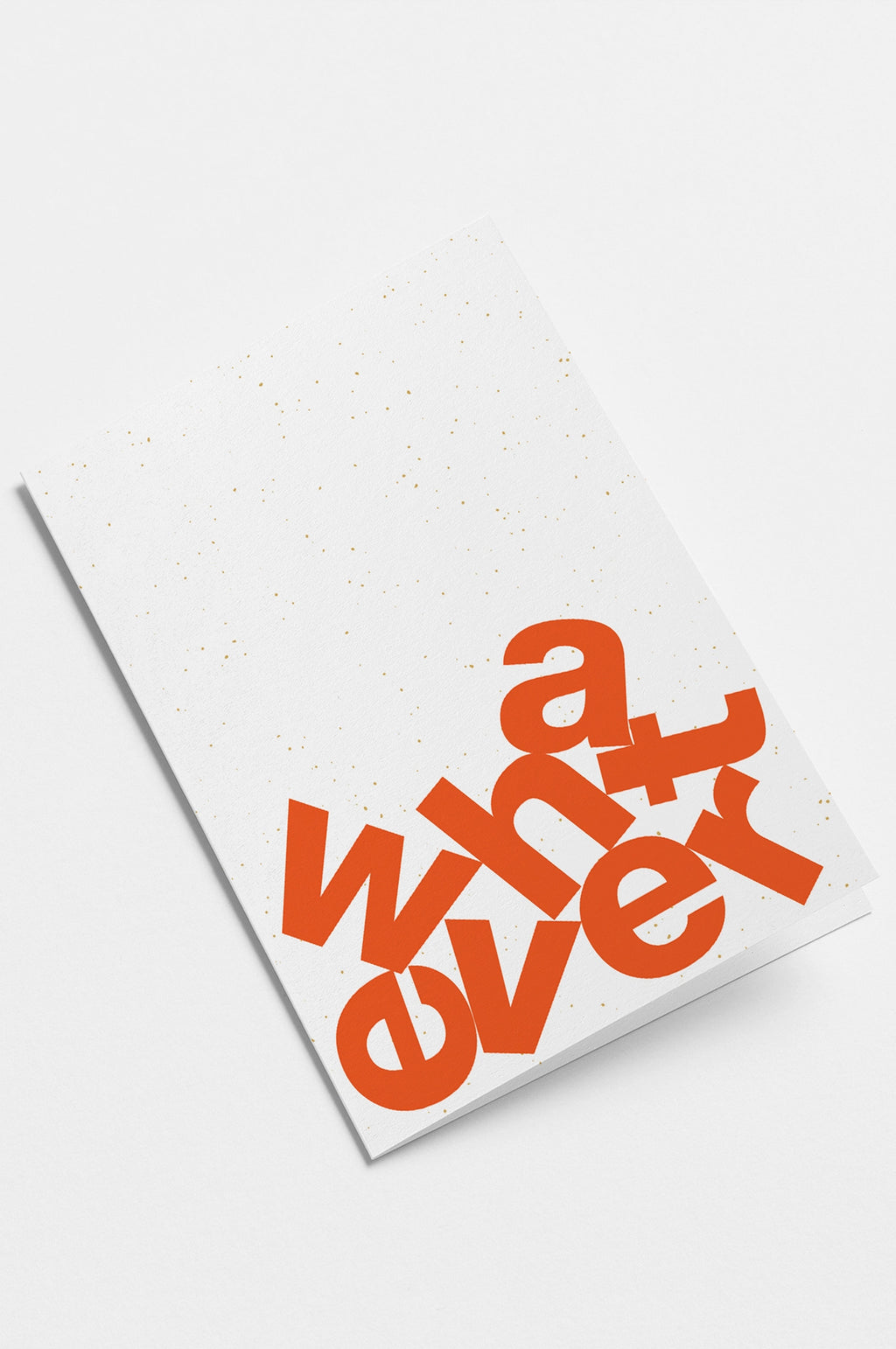 Whatever Greetings Card