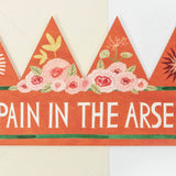Pain In The Arse Party Hat