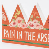 Pain In The Arse Party Hat