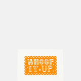 Pressed and Folded Whoop It Up Greeting Card.