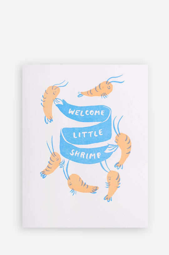 Welcome Little Shrimp
